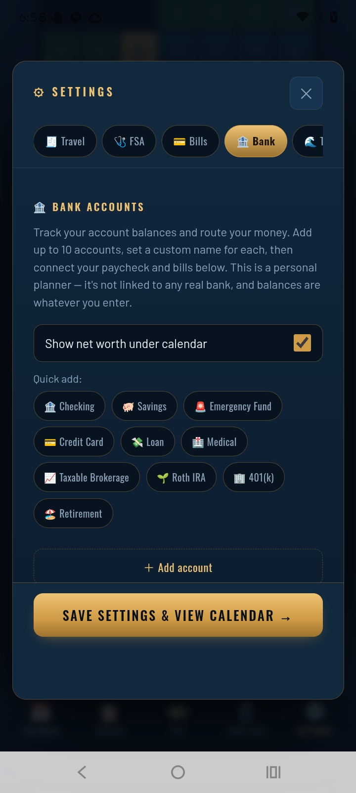 TowCal Bank Accounts tab: quick-add chips for checking, savings, emergency fund, credit card, loan, 401(k) and more, with an option to show net worth under the calendar